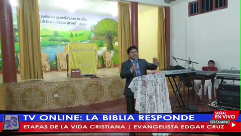 ETAPAS DE LA VIDA CRISTIANA - EVANG. EDGAR CRUZ | TV LA BIBLIA RESPONDE