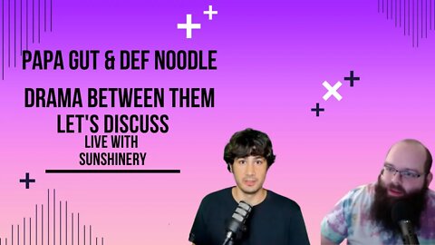 Papa Gut & Def Noodles Drama Between Them | Let's Discuss LIVE with Sunshinery