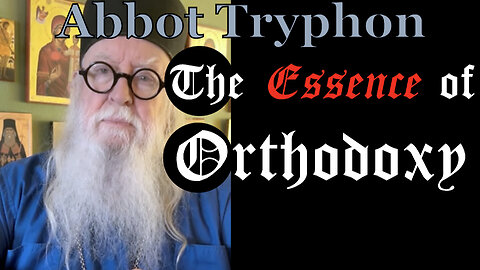 The Essence of Orthodoxy
