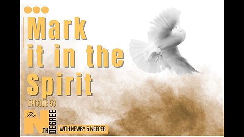 53: Mark it in the Spirit - The Nth Degree