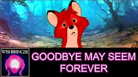 Goodbye May Seem Forever