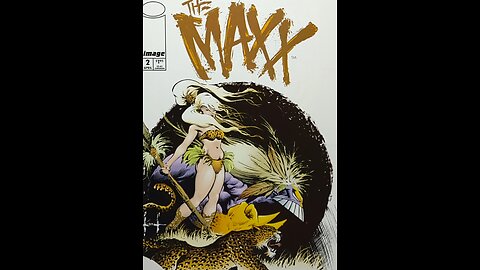 Episode XXIX: The Maxx #2