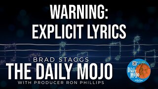 Warning: Explicit Lyrics - The Daily Mojo 011724