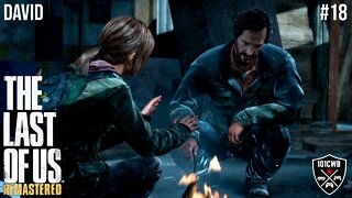The Last of Us Remastered 1080p 60fps - PS4 - #18 DAVID - Walkthrough Completa PT BR