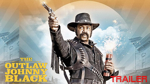 THE OUTLAW JOHNNY BLACK - OFFICIAL TRAILER - 2023