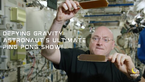 Defying Gravity Astronaut's Ultimate Ping Pong Show At ISS