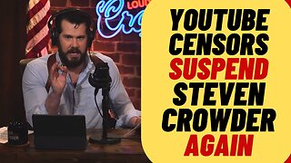 YOUTUBE CENSORS Suspend Steven Crowder Before Mid Terms