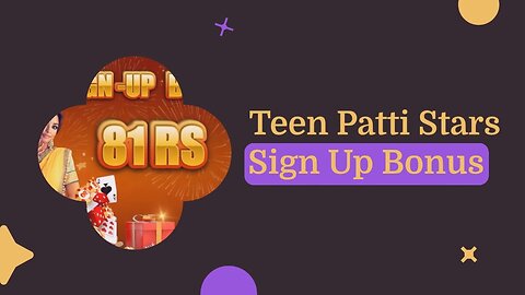 Teen Patti Stars | Sign Up Bonus