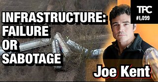 Infrastructure Failure or Sabotage | Joe Kent (TPC #1,099)