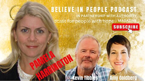 EP. 71: BELIEVE IN PEOPLE. Meet Pamela Harrington