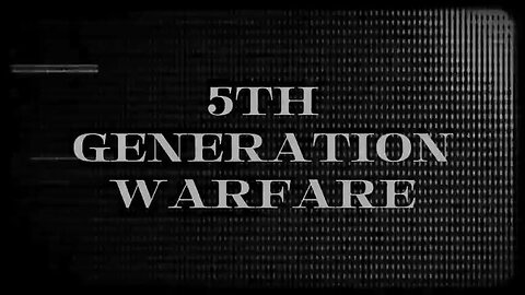 5TH GENERATION WARFARE - A FIREHOSE OF FALSEHOODS