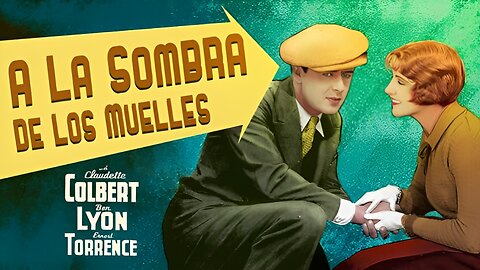 A LA SOMBRA DE LOS MUELLES (1933) Ben Lyon y Claudette Colbert | Crimen, Drama, | blanco y negro