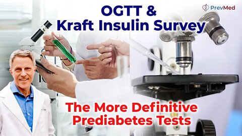OGTT & Kraft Insulin Survey - The More Definitive Prediabetes Tests