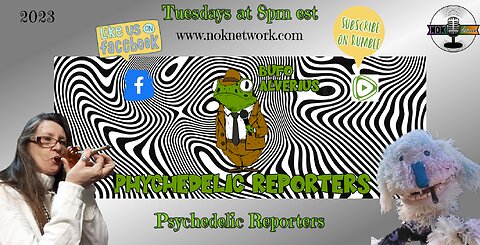 Psychedelic Reporters Ep 84 Oct 24th 2023