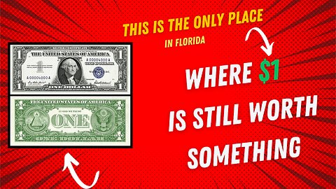 Check out the only place in Florida where one dollar still worth something.