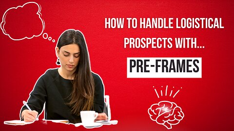 How To Handle Logistical Prospects with PRE-FRAMES | Shorts