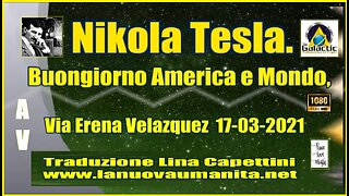 Nikola Tesla. Buongiorno America e Mondo,