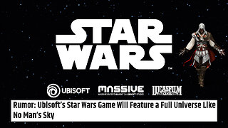 Ubisoft Star Wars Game Is The Next No Man's Sky?!