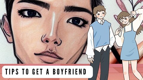 Tips To Get A Boyfriend || Only Girls Will Understand