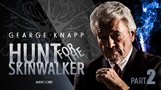 Gearge Knapp Hunt for the Skinwalker Parts 1 & 2