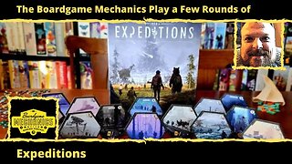 The Boardgame Mechanics Play a Few Rounds of Expeditions