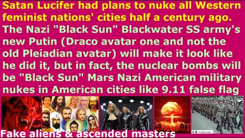 Satan Lucifer & fallen angels had plan half century ago to nuke all American cities to start NWO