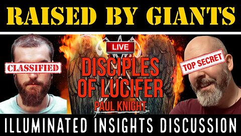Illuminated Insights Discussion - Disciples of Lucifer with Paul Knight
