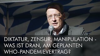 RA Philipp Kruse(CH),Diktatur,Zensur,Manipulation?Was ist dran am geplanten WHO-Pandemievertrag?