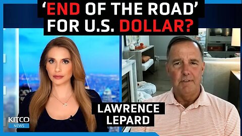 Dollar doomed: Lawrence Lepard predicts currency's demise in 5-10 years