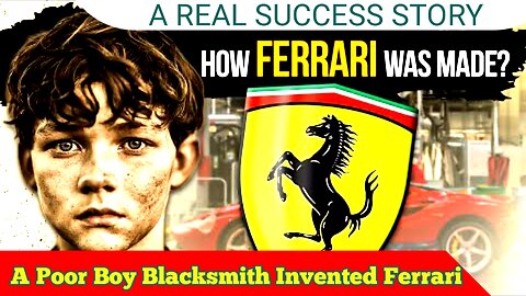 How A Poor Boy | Blacksmith | Invented Ferrari 🏎️| Success stories about Ferrari| 📈