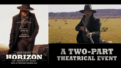 Kevin Costner’s Pre & Post-Civil War Series HORIZON Is Now A 2 Part Movie, Horizon An American Saga