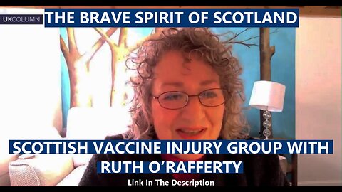 THE BRAVE SPIRIT OF SCOTLAND - SCOTTISH VACCINE INJURY GROUP WITH RUTH O’RAFFERTY