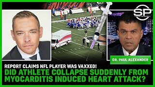 Report Claims NFL Player Was VAXXED! Did Athlete Collapse SUDDENLY From Myocarditis Induced Heart Attack?