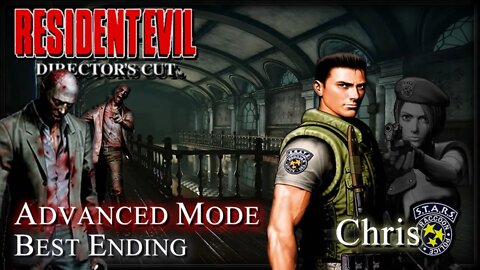 Resident Evil "Director's Cut" [PS] - Advanced Mode / Chris Gameplay / Best Ending