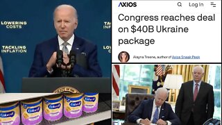 $40 Billion To Ukraine, Baby Formula Shortages & Biden: Is Our Opposition Being Controlled?