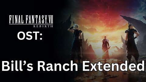 "Farm Boy" FFVII Rebirth OST Extended