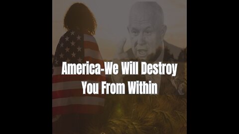 America-We Will Destroy You From Within