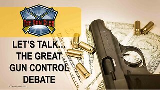 Let's Talk.. The Gun Control Debate