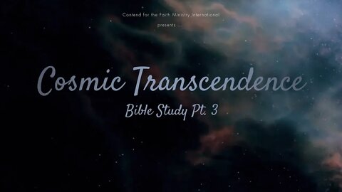 Cosmic Transcendence [Part 3] #CFMI