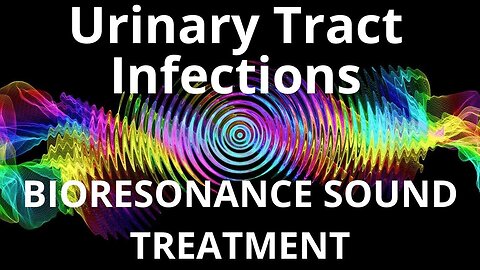 Urinary Tract Infections _ Sound therapy session _ Sounds of nature