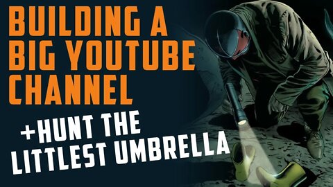 Building a BIG YOUTUBE Channel w/ THAT UMBRELLA GUY!!! + Hunt the Littlest Umbrella