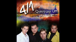 Quatro por Um Abre os Olhos do meu Coração play back