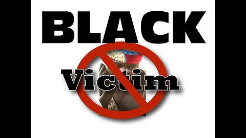 Black Victimhood | It's not offensive until it's offensive to them