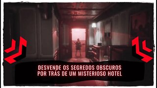 Fobia St Dinfna Hotel - Desvende os Segredos por trás de um Misterioso Hotel (Jogo Já Disponível)