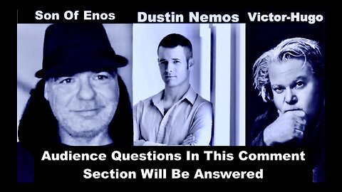 SonOfEnos Dustin Nemos Victor Hugo Break The Internet Again Podcast Will Answer Audience Questions