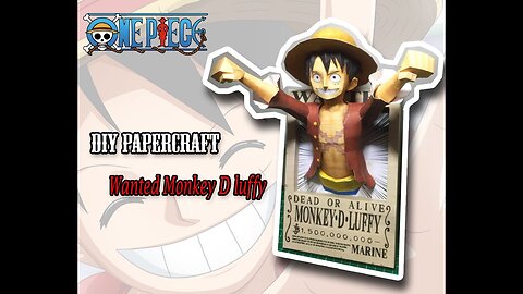 DIY Papercraft One Piece - Wanted Monkey D Luffy