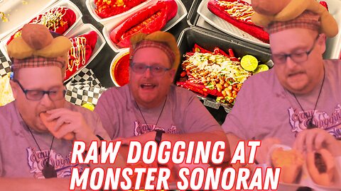 Raw Dogging at Monster Sonoran Dogs in Tucson