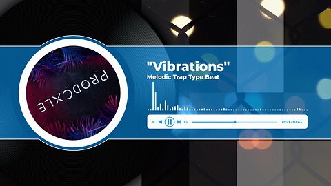 "Vibrations" - Melodic Trap Type Beat