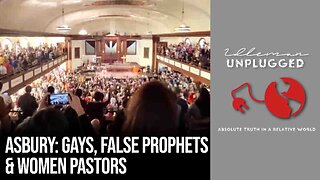 Asbury: Gays, False Prophets & Women Pastors | Pastors Unplugged
