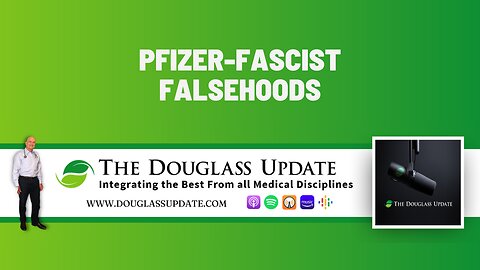 3. Pfizer-Fascist Falsehoods